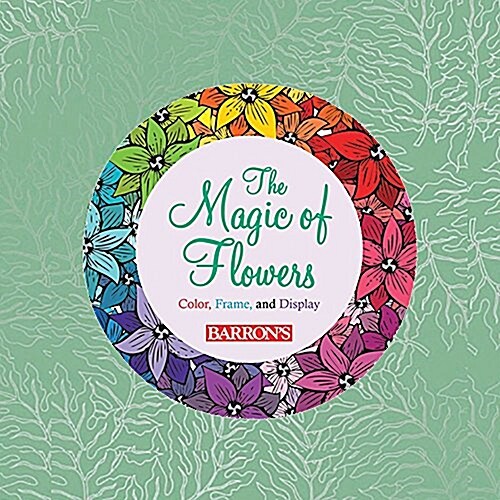Magic of Flowers : Color, Frame & Display (Postcard Book/Pack)