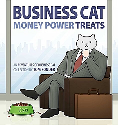 Business Cat: Money, Power, Treats (Paperback)