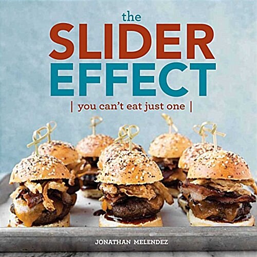 The Slider Effect: You Cant Eat Just One! (Hardcover)