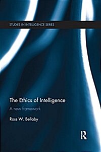 The Ethics of Intelligence : A New Framework (Paperback)