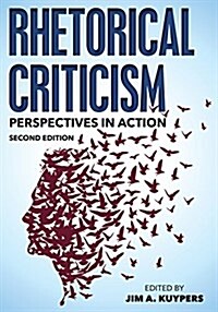 Rhetorical Criticism: Perspectives in Action, Second Edition (Hardcover, 2)