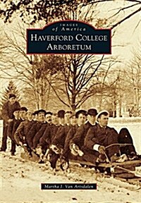 Haverford College Arboretum (Paperback)