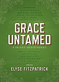 Grace Untamed: A 60-Day Devotional (Hardcover)