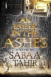 An Ember in the Ashes (Paperback)