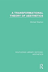 A Transformation Theory of Aesthetics (Hardcover)