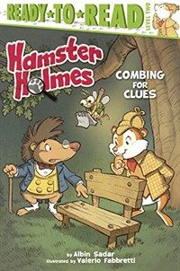 Hamster Holmes: Combing for Clues (Prebound, Bound for Schoo)