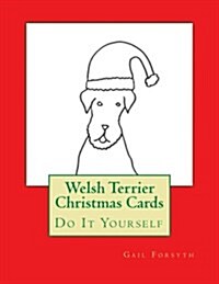 Welsh Terrier Christmas Cards: Do It Yourself (Paperback)