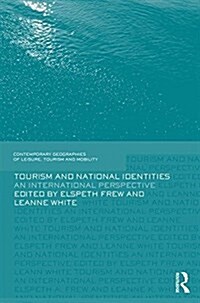 Tourism and National Identities : An International Perspective (Paperback)