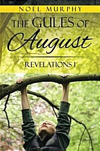 The Gules of August: Revelations 1 (Paperback)