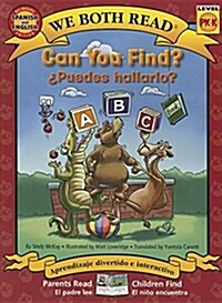 Can You Find?-Puedes Hallarlo? (an ABC Book) (Paperback, Bilingual)
