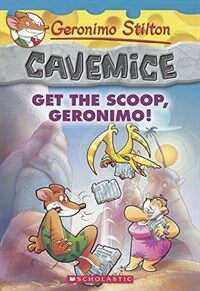 Get the Scoop, Geronimo! (Prebound, Bound for Schoo)
