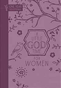 A Little God Time for Women: 365 Daily Devotions (Imitation Leather)