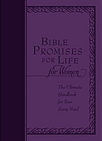 Bible Promises for Life for Women: The Ultimate Handbook for Your Every Need (Imitation Leather)