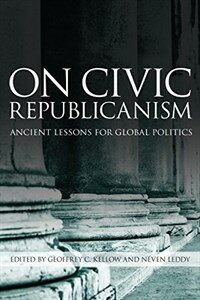 On civic republicanism : ancient lessons for global politics