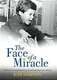 The Face of a Miracle (Paperback)