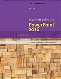 New Perspectives Microsoft Office 365 & PowerPoint 2016: Comprehensive (Paperback)