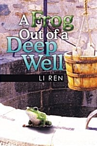 A Frog Out of a Deep Well (Paperback)