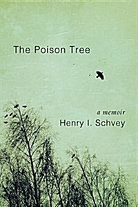 The Poison Tree: A Memoir (Paperback, UK)