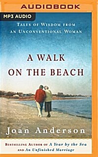 A Walk on the Beach: Tales of Wisdom from an Unconventional Woman (MP3 CD)
