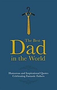 The Best Dad in the World (Hardcover)