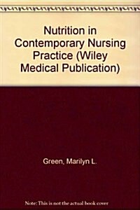 Nutrition in Contemporary Nursing Practice (Hardcover, 2nd, Subsequent)