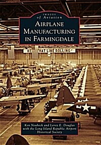 Airplane Manufacturing in Farmingdale (Paperback)