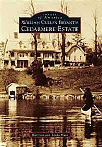 William Cullen Bryants Cedarmere Estate (Paperback)