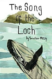 The Song of the Loch (Paperback)