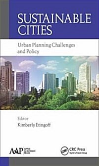 Sustainable Cities: Urban Planning Challenges and Policy (Hardcover)