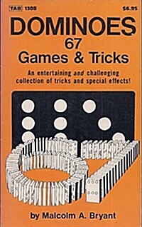 Dominoes - 67 Games and Tricks (Paperback, 1st)
