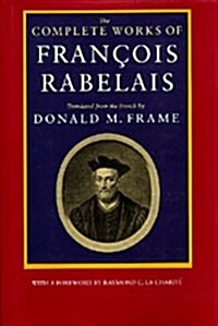 The Complete Works of Francois Rabelais (Hardcover)