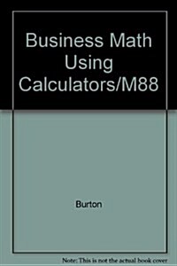 Business Math Using Calculators/M88 (Paperback, Spiral)