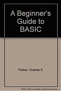A Beginners Guide to Basic (Paperback)