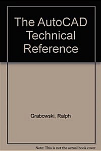 The Autocad Technical Reference (Paperback)