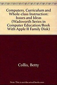 Computers, Curriculum, and Whole-Class Instruction (Hardcover)