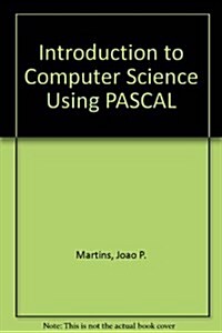Introduction to Computer Science Using Pascal (Hardcover)
