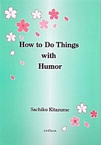 How to Do Things with Humor (單行本)