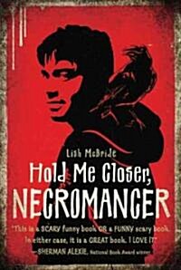 Hold Me Closer, Necromancer (Hardcover)