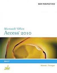 New Perspectives on Microsoft Office Access 2010, Brief (Paperback)