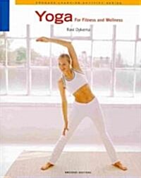 Yoga for Fitness and Wellness (Paperback, 2, Revised)