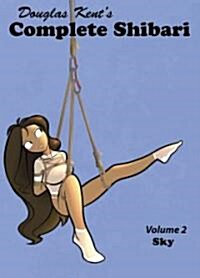 Complete Shibari, Volume 2: Sky (Paperback)