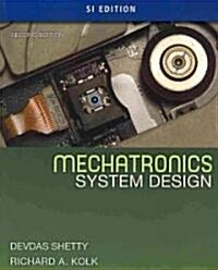 Mechatronics System Design: SI (Paperback, 2nd Edition)