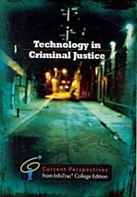 Technology in Criminal Justice: Current Perspective from Infotrac (Paperback, 2)