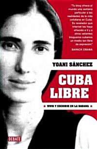 Cuba libre / Free Cuba (Paperback)