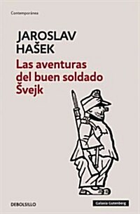 Las aventuras del buen soldado Svejk / The Adventures of the Good Soldier Svejk (Paperback, POC, Translation)