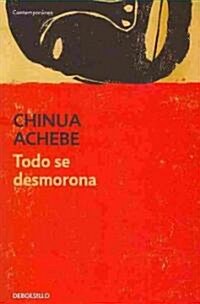 Todo se desmorona / Things Fall Apart (Paperback, POC, Translation)