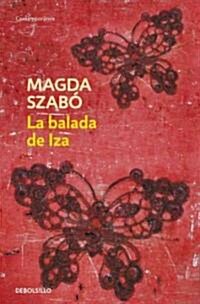 La balada de Iza / The Ballad of Iza (Paperback, POC, Translation)