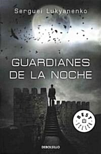 Guardianes de la noche / Night Watch (Paperback, POC, Translation)