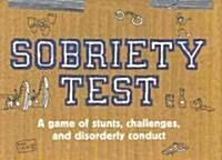 Sobriety Test: A Game of Stunts, Challenges, and Disorderly Conduct [With Dice and 75 Cards and Tokens, Ball, Baton, Rope, Blindfold, Timer] (Other)