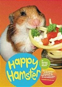 Happy Hamster (Paperback, 1st)